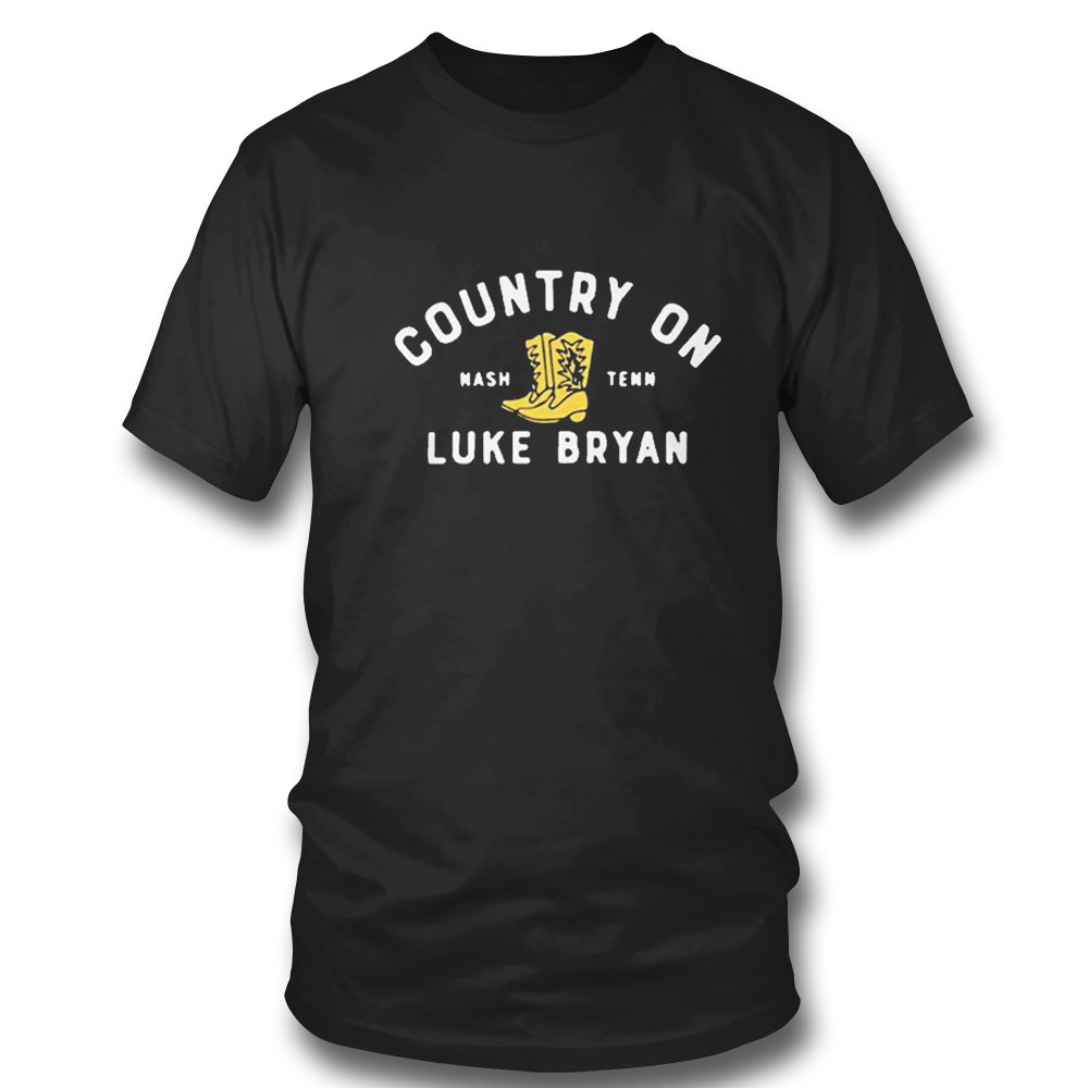 Country On Nash Tenn Luke Bryan T-shirt
