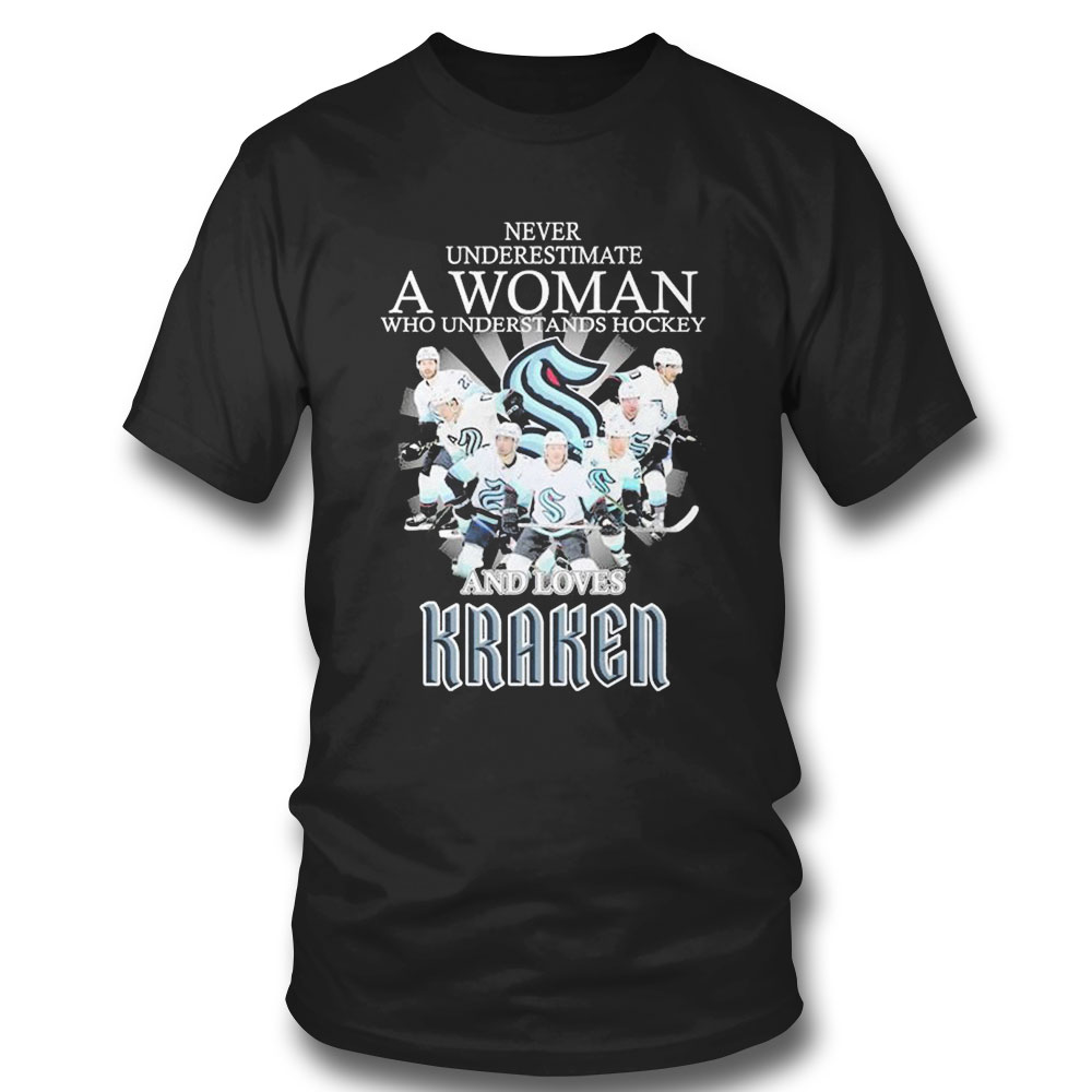 Never Underestimate A Woman Who Understands Hockey And Love Seattle Kraken 2023 T-shirt