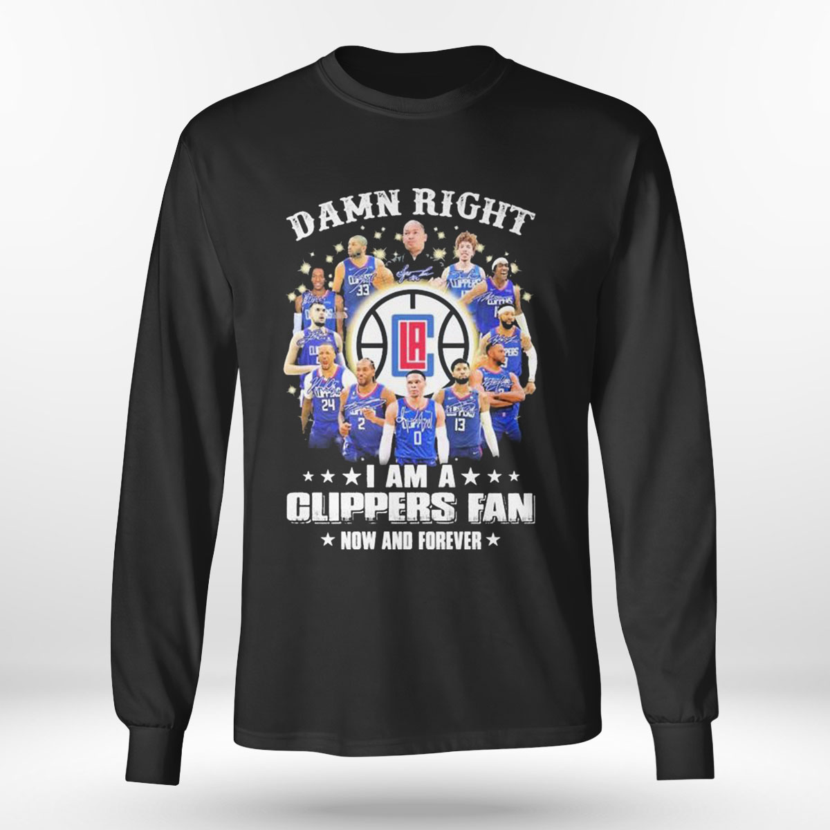 Damn Right I Am A La Lakers Fan Now And Forever 2023 Signatures T-shirt