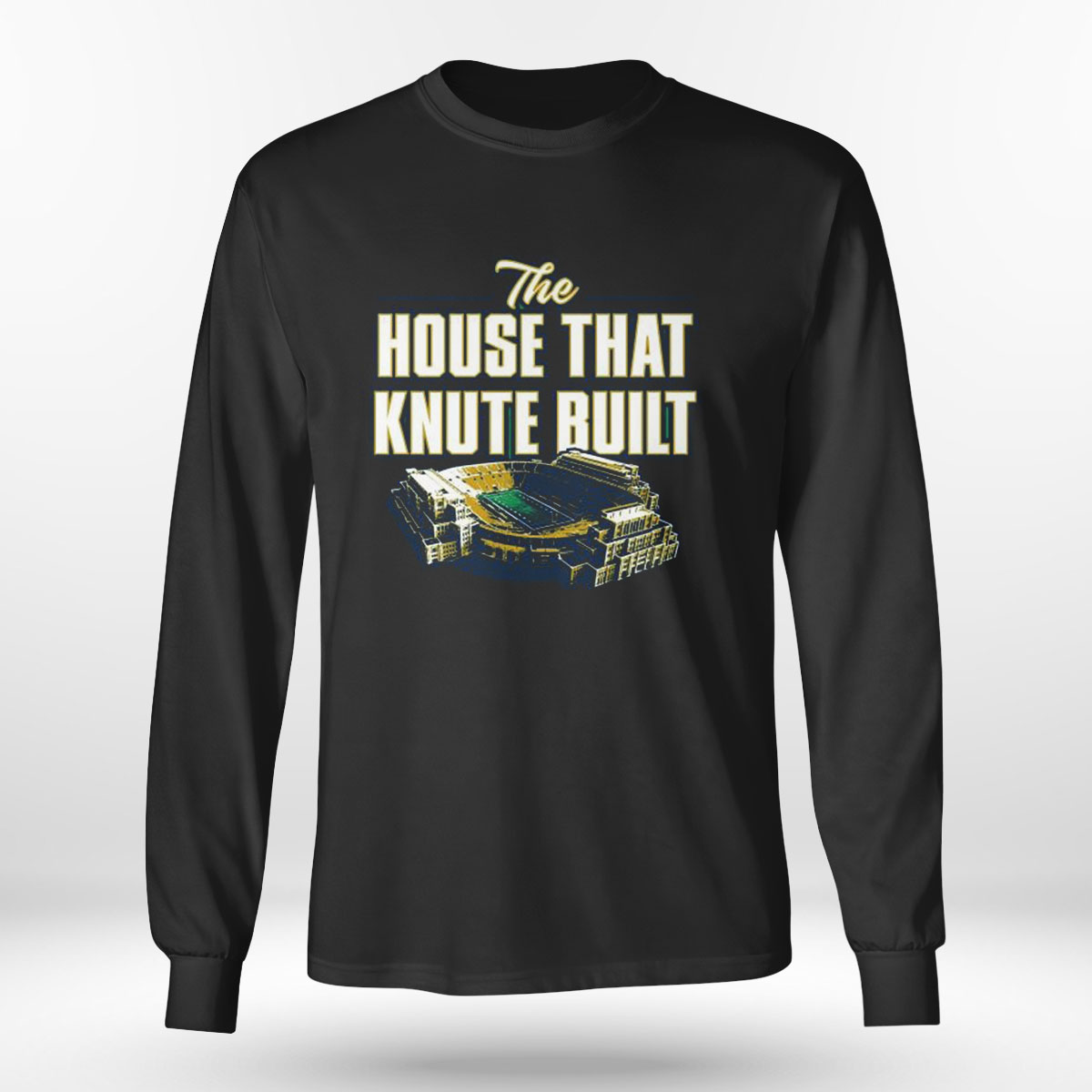 Notre Dame Fighting Irish The House That Knute Built T-shirt