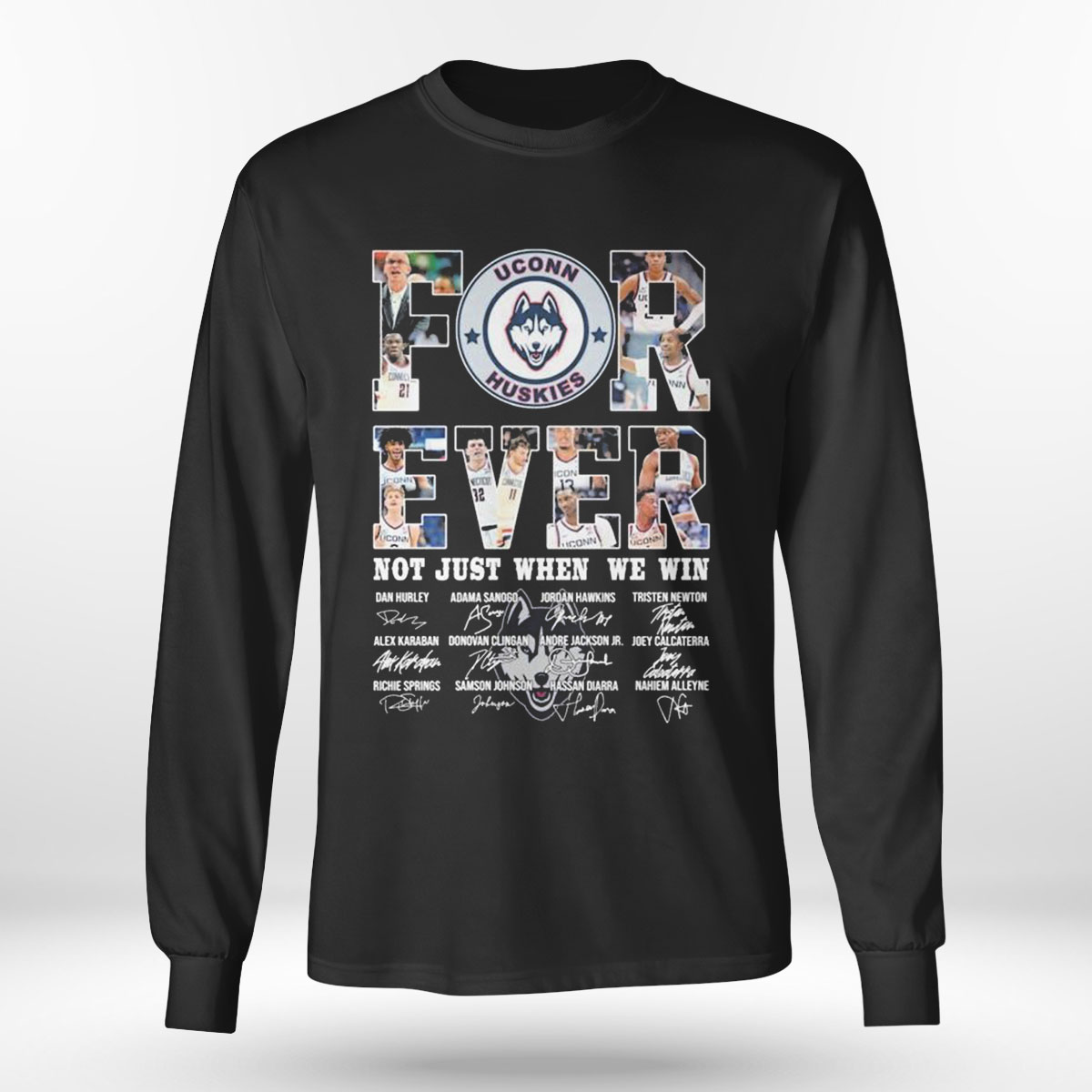 Uconn Mens Basketball Forever Not Just When We Win Signatures T-shirt