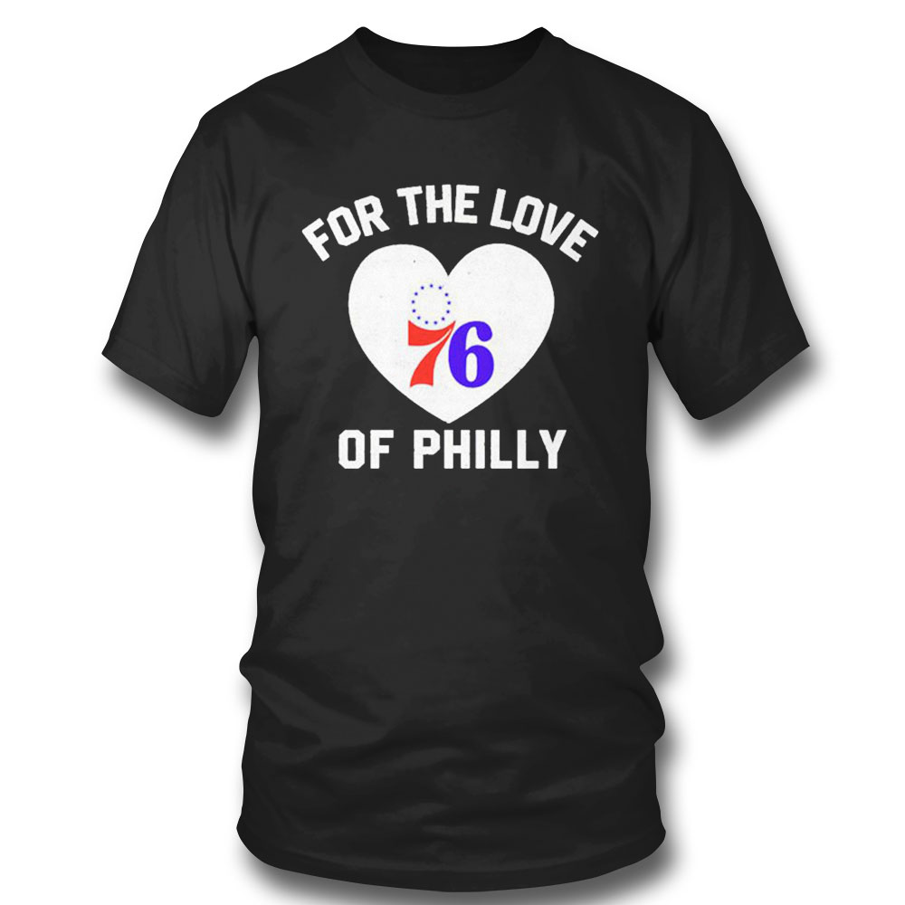Heart Philadelphia 76ers For The Love Of Philly T-shirt