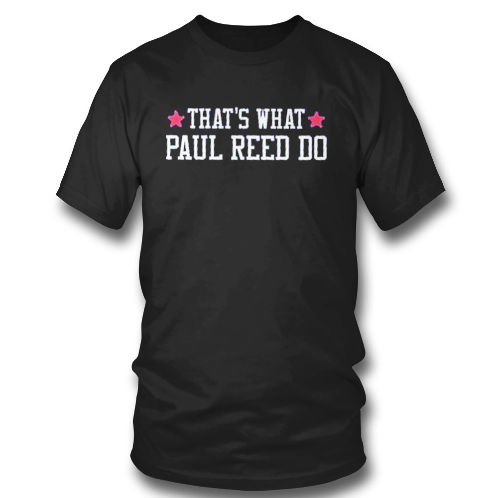 Philadelphia 76ers Thats What Paul Reed Do T-shirt