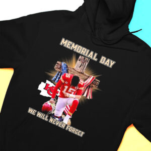 Hoodie Patrick Mahomes Kansas City Chiefs Memorial Day We Will Never Forget T Shirt 2