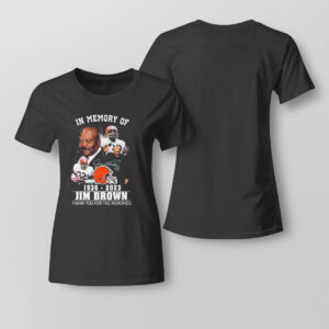 Lady Tee Cleveland Browns In Memory Of Jim Brown 1936 2023 Signatures T Shirt 2