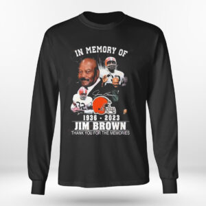 Longsleeve Cleveland Browns In Memory Of Jim Brown 1936 2023 Signatures T Shirt 2