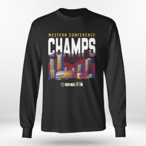 Longsleeve Denver Nuggets Western Conference Champs Bring It In 2023 T Shirt 2