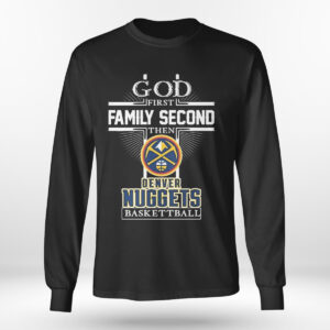 Longsleeve God First Family Second Denver Nuggets Western Conference Finals Champions T Shirt 2