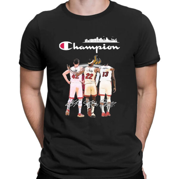 Champion Kevin Love Jimmy Butler And Bam Adebayo Miami Heat T-Shirt