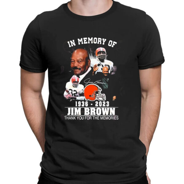 Cleveland Browns In Memory Of Jim Brown 1936 2023 Signatures T-Shirt