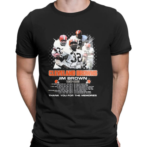 Cleveland Browns Jim Brown 1957 1963 Thank You For The Memories Signatures T-Shirt