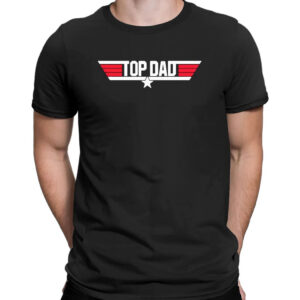 Shirt black Top Dad Top Gun 2023 T Shirt 2