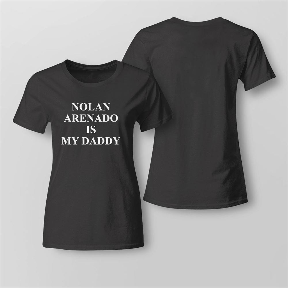 Nolan Arenado Is My Daddy T-shirt