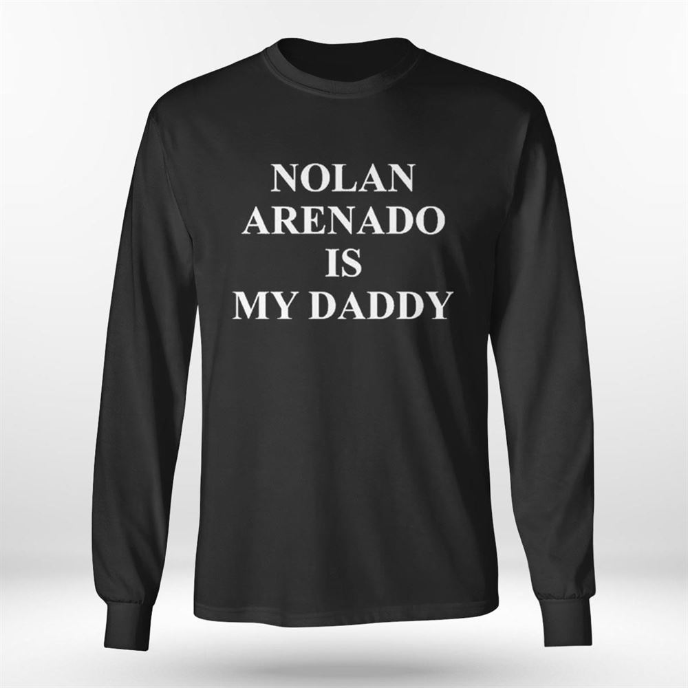 Jared Carrabis Nolan Arenado Is My Daddy T-shirt
