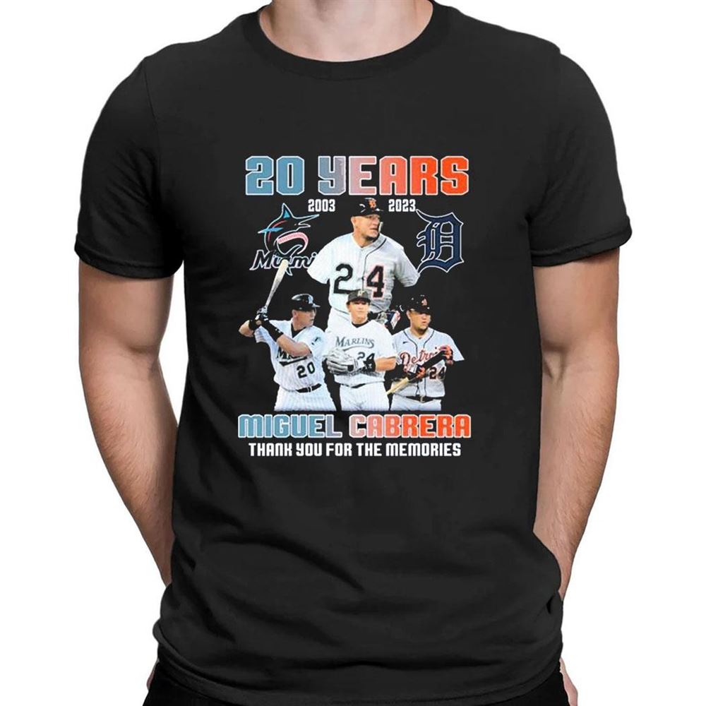 20 Years Miguel Cabrera Miami Marlins And Detroit Tigers Thank You For The Memories 2003 2023 T-shirt