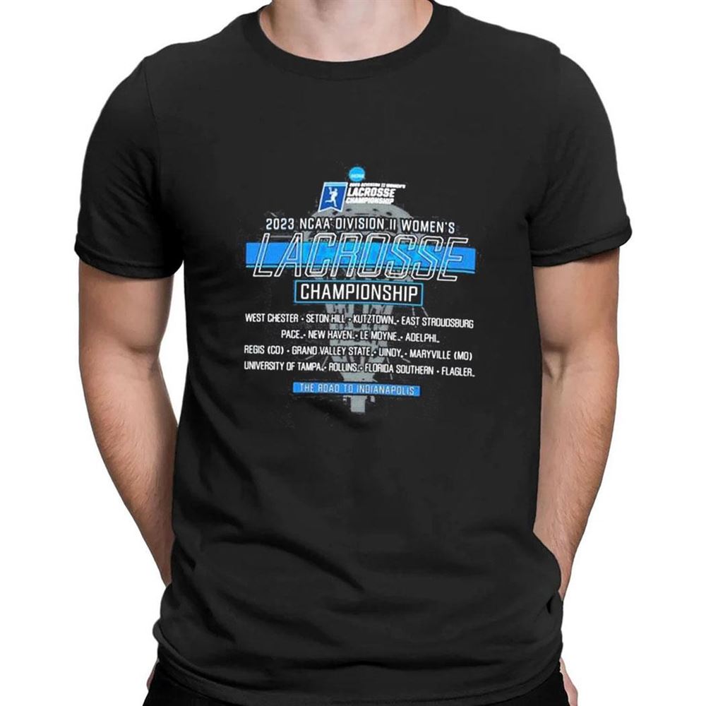 2023 Ncaa Division Ii Womens Lacrosse 1st 2nd Rounds Championship T-shirt