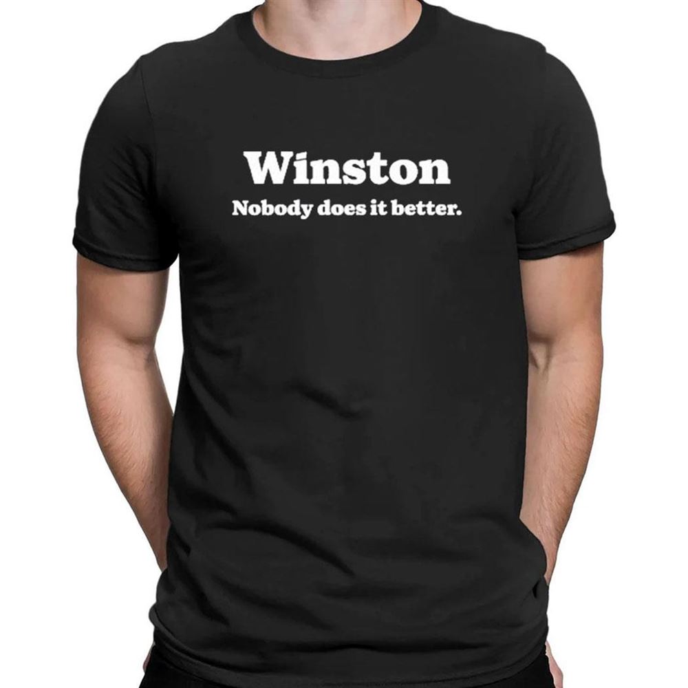Cornbread Cowboi Wearing Winston Nobody Does It Better T-shirt