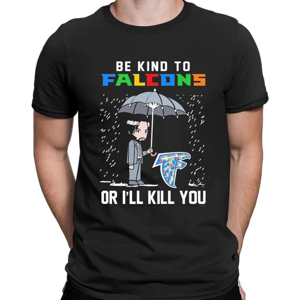 John Wick Be Kind Autism Buffalo Bills Or Ill Kill You T-shirt