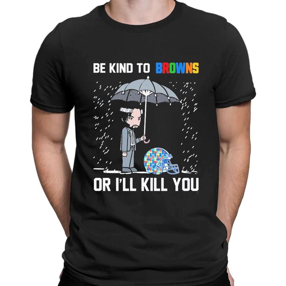 John Wick Be Kind Autism Carolina Panthers Or Ill Kill You T-shirt