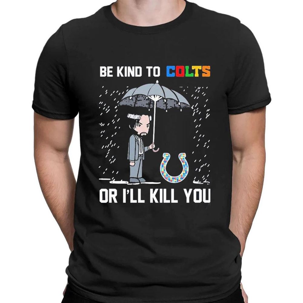 John Wick Be Kind Autism Detroit Lions Or Ill Kill You T-shirt