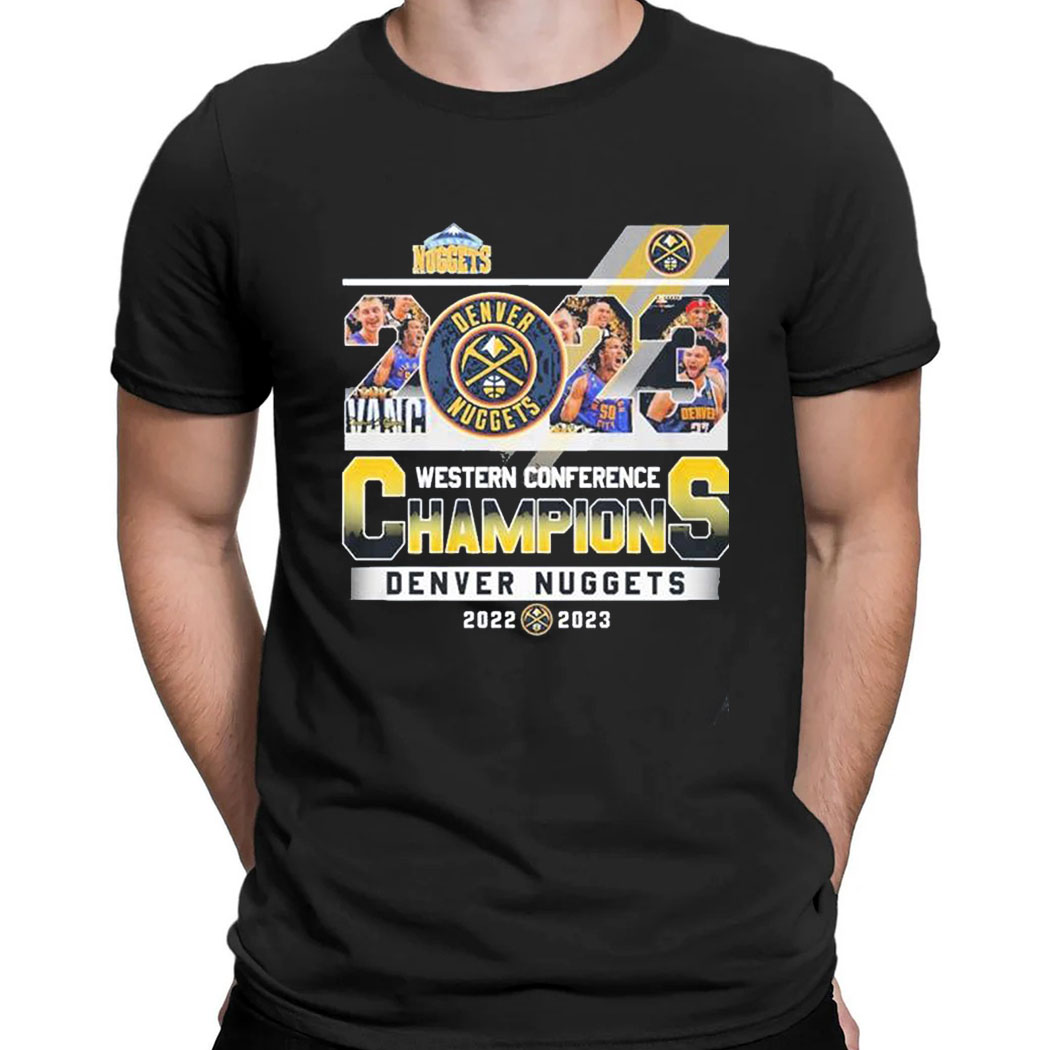 Western Conference Champions Denver Nuggets 2022 2023 T-shirt
