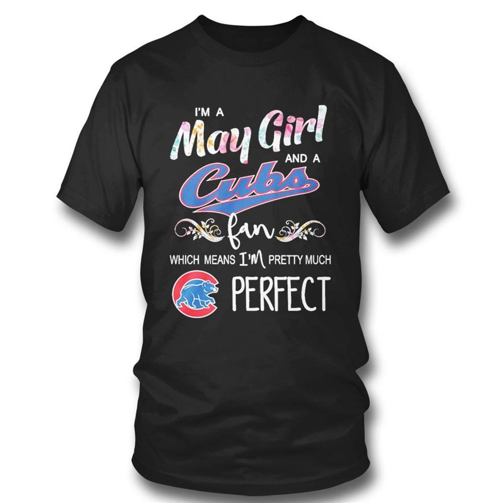 Im A March Girl And A Florida Gators Fan Which Means Im Pretty Much Perfect Shirt