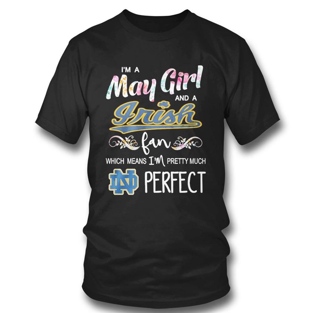 Im A November Girl And A Florida Gators Fan Which Means Im Pretty Much Perfect Shirt