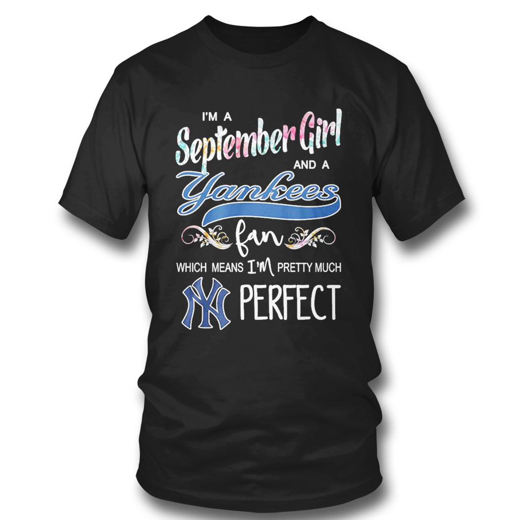 Im A October Girl And A Notre Dame Fighting Irish Fan Which Means Im Pretty Much Perfect Shirt