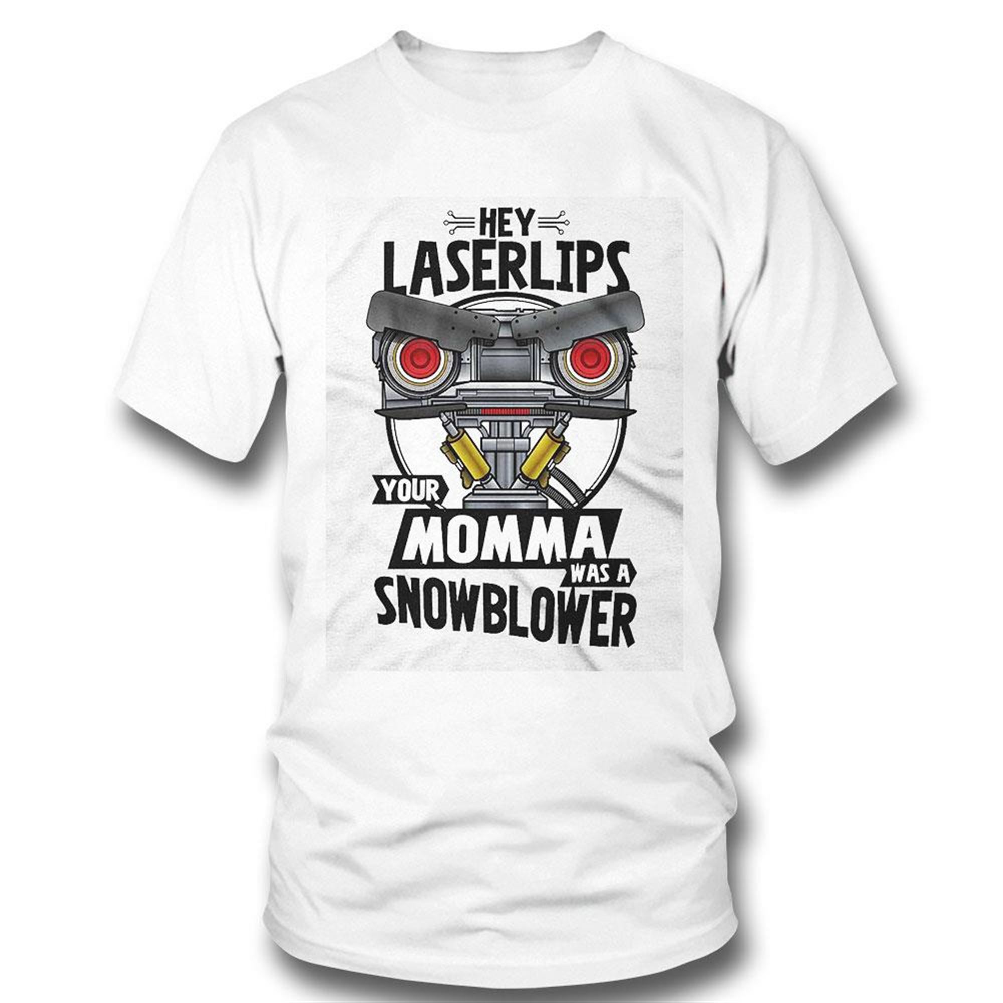 Your Momma Was A Snowblower Short Circuit Shirt