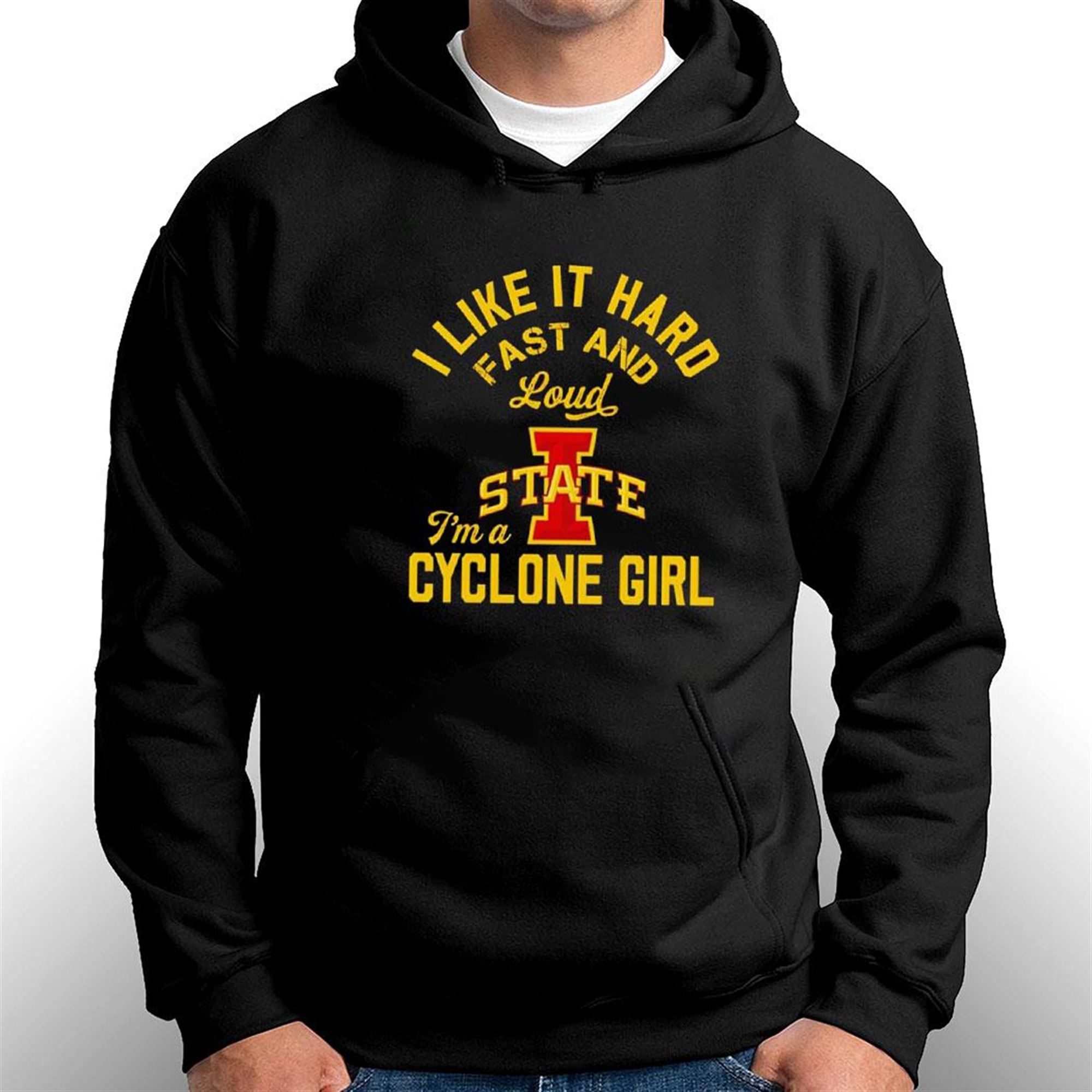 I Like It Hard Fast And Loud Im A Cyclone Girl T-shirt Hoodie