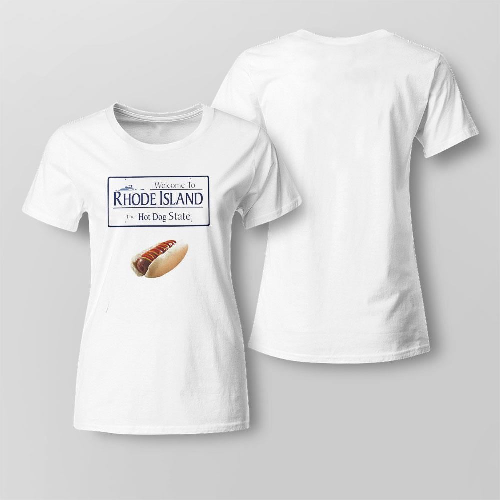 Welcome To Rhode Island The Hot Dog State Shirt