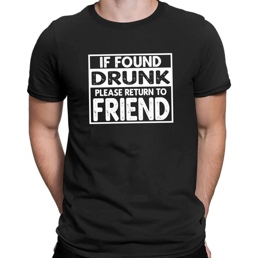 If Found Please Return To Friend Women Shirt