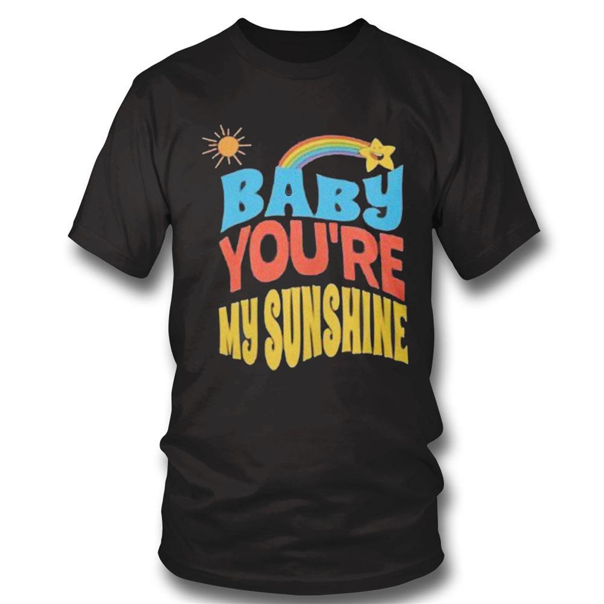 Baby Youre My Sunshine T-shirt Hoodie