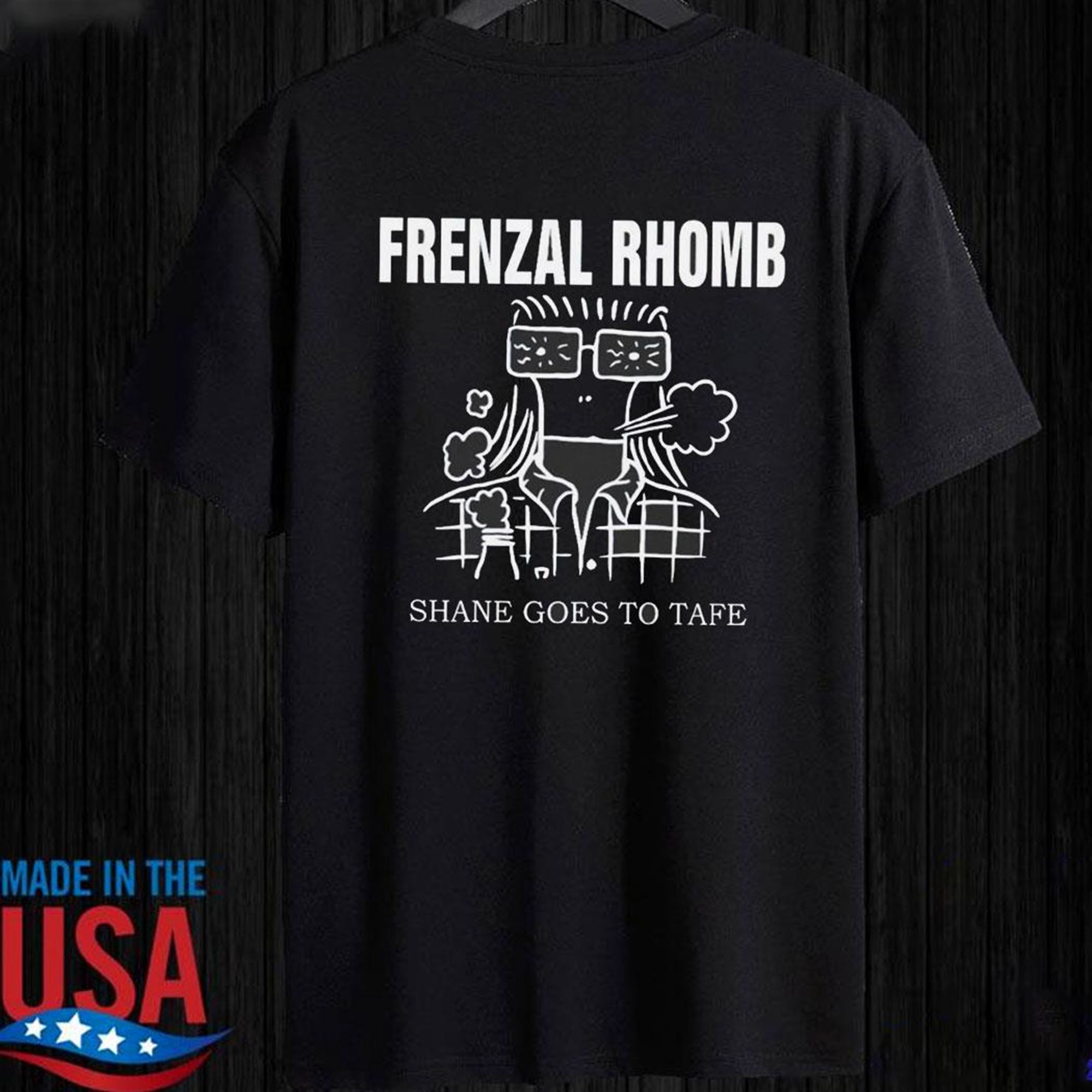 Frenzal Rhomb Shane Goes To Tafe T-shirt