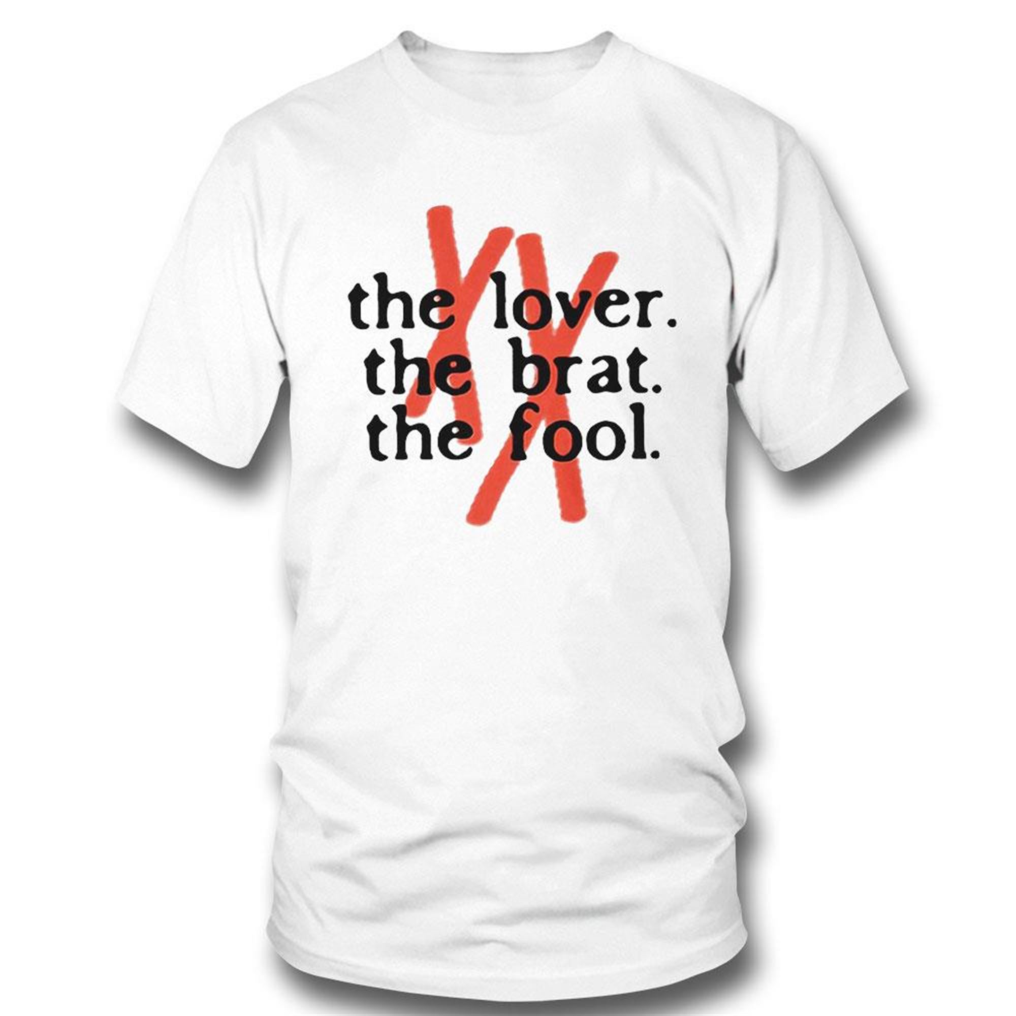 Official The Lover The Brat The Fool Funny T-shirt