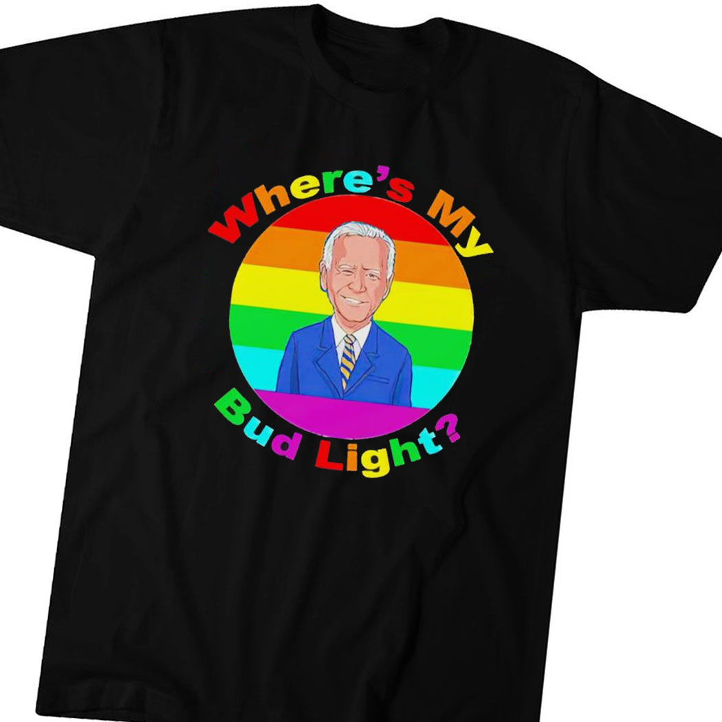 Joe Biden Where My Bud Light Lgbt T-shirt Hoodie