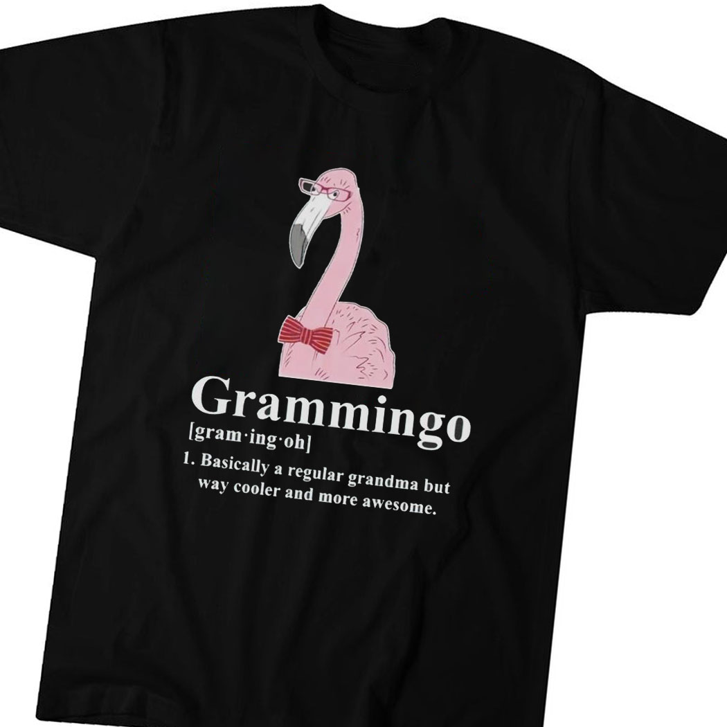 Official Granmmingo Basically A Regular Grandma But Way Cooler And More Awesome