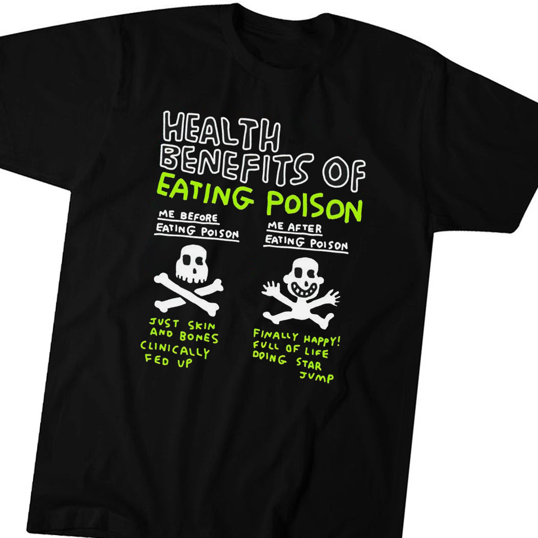 Official Health Benefits Of Eating Poison