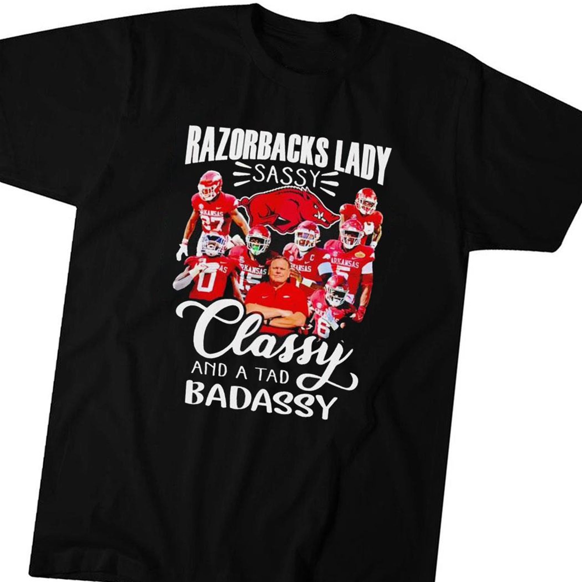 Official Razorbacks Lady Sassy Classy And A Tad Badass Shirt Ladies Tee