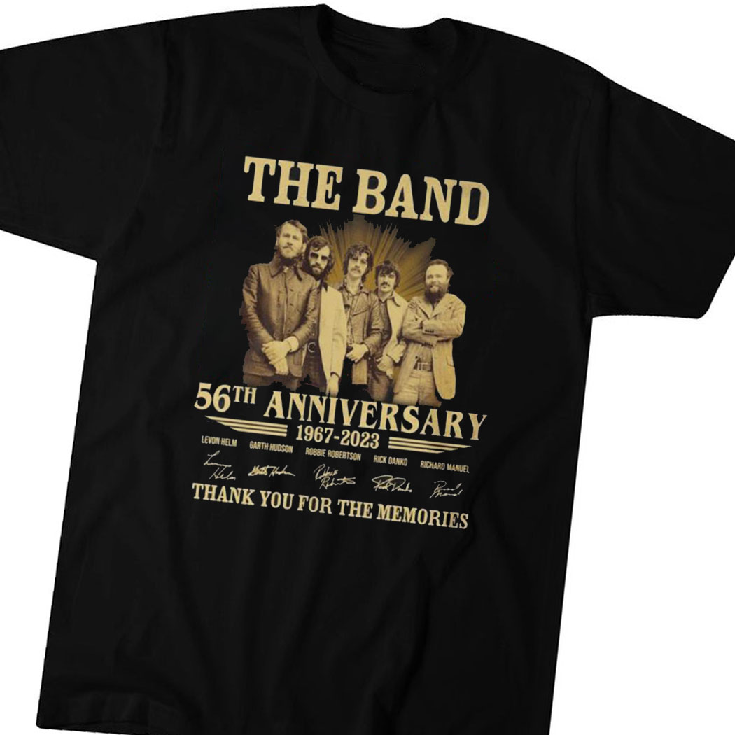 Official The Band 56th Anniversary 1967 2023 Thank You For The Memories Signatures Man Shirt