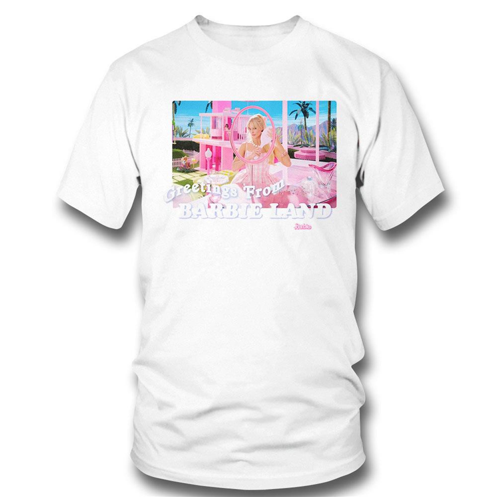 Greetings From Barbie Land T-shirt