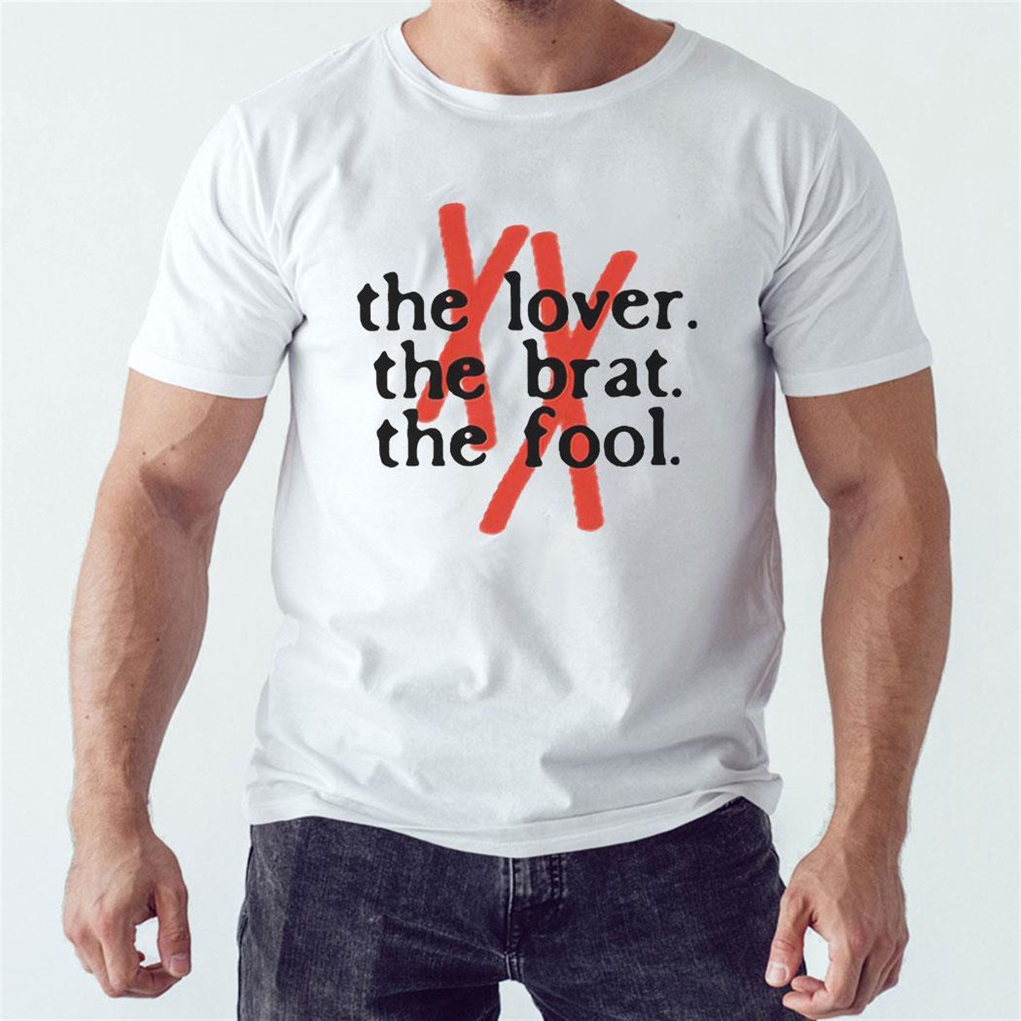 Official The Lover The Brat The Fool Funny T-shirt