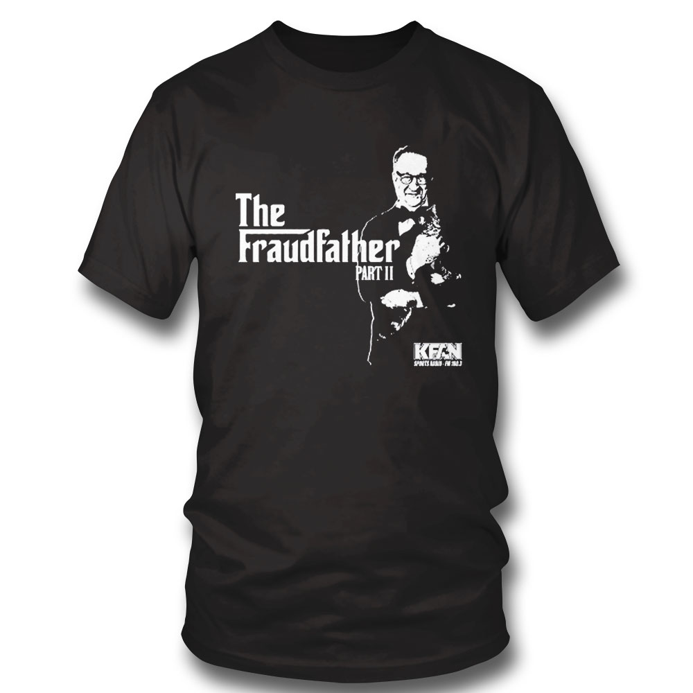 Kfan Fraudfather Ii T-shirt