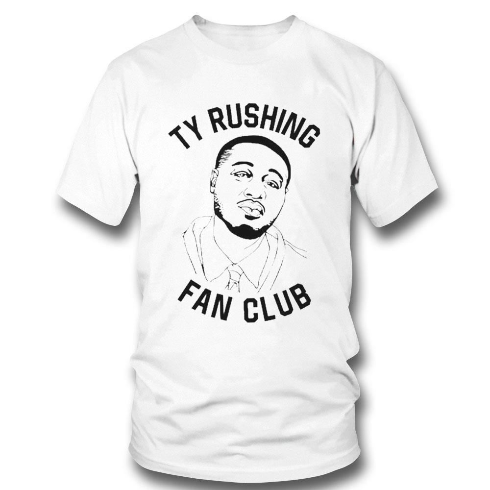 Ty Rushing Fan Club Shirt Hoodie