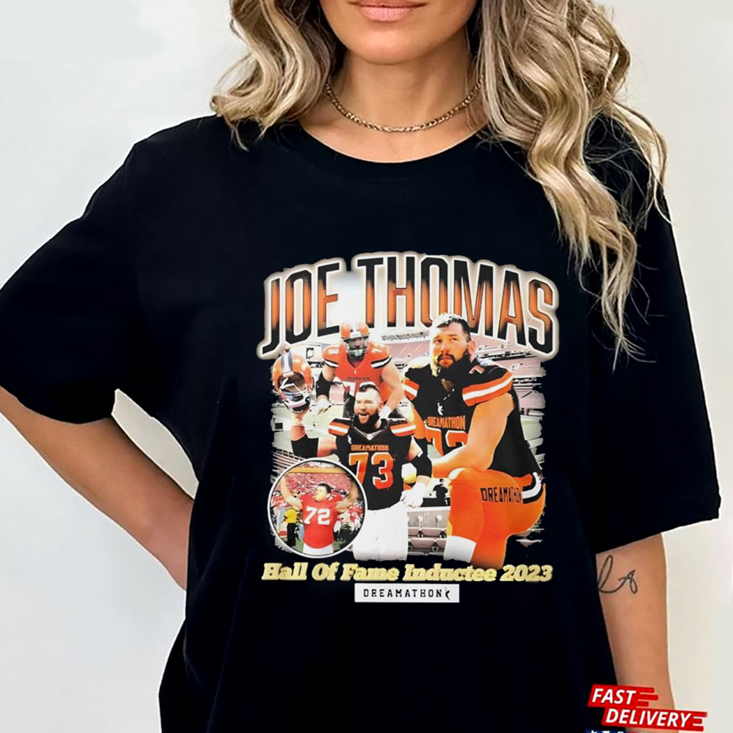 Pro football hall of fame Joe Thomas #73 Cleveland Browns class of 2023  graphic shirt, by Nemo Clothing