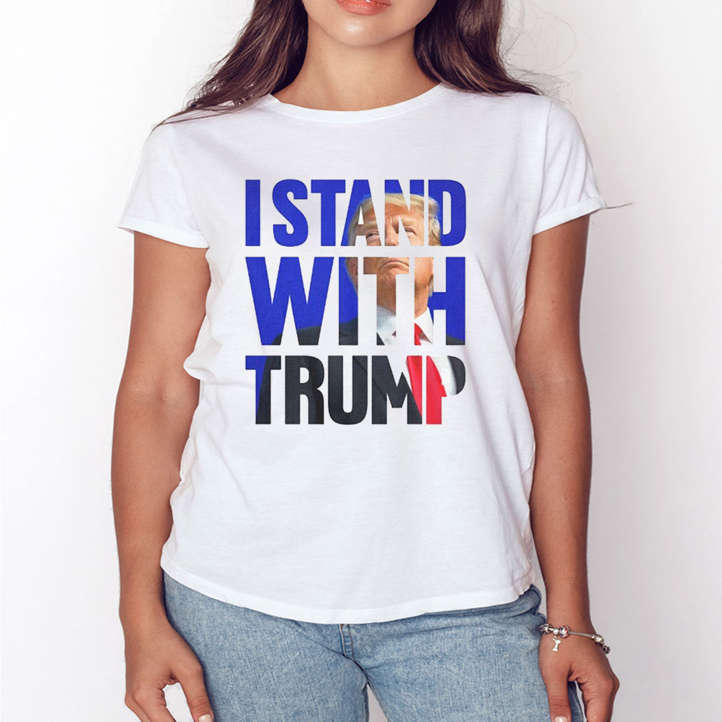 I Stand With Trump 2024 Shirt