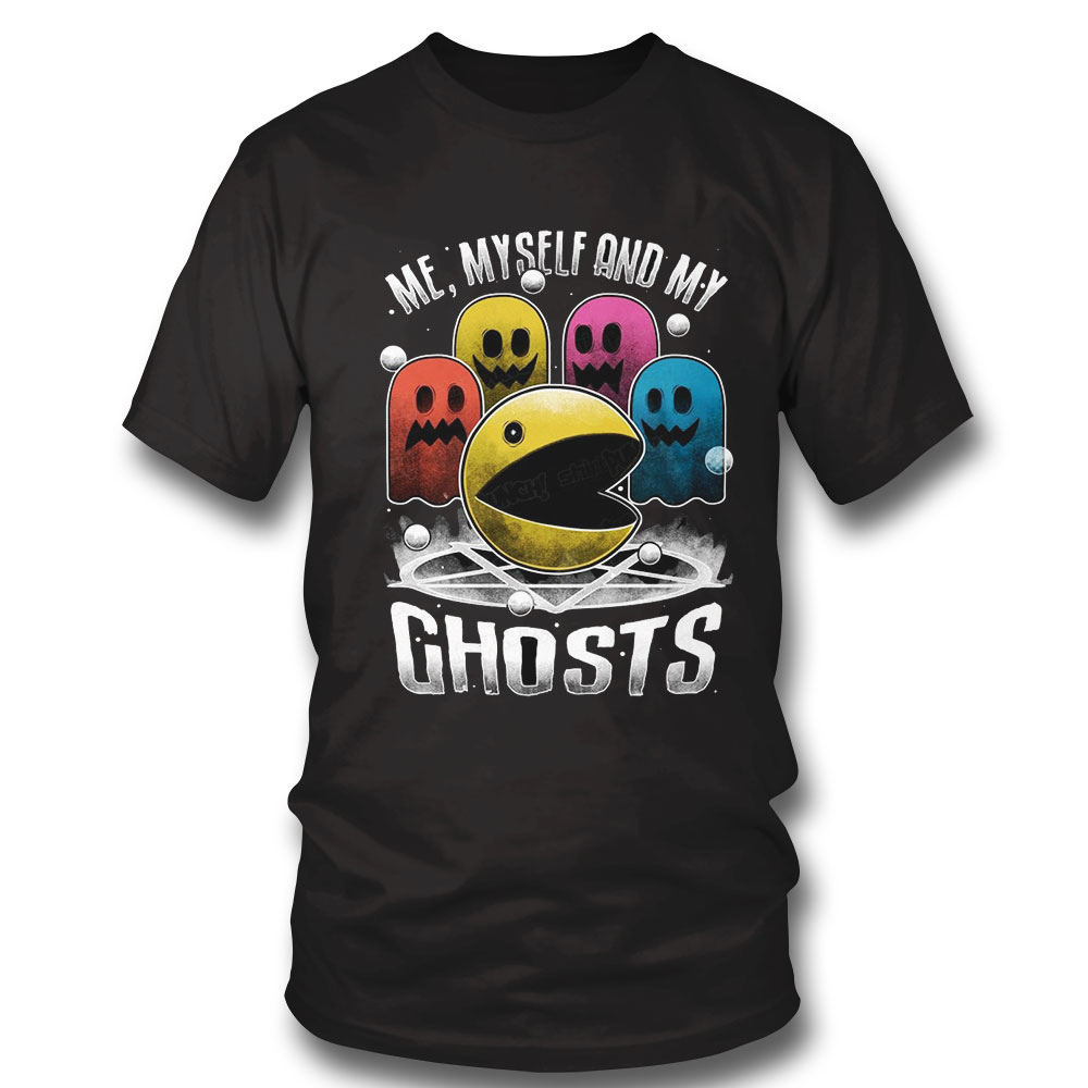 Me Myself And My Ghosts Shirt