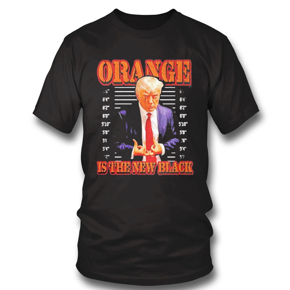 Notsafeforwear Trump Mugshot Orange Is The New Black Shirt