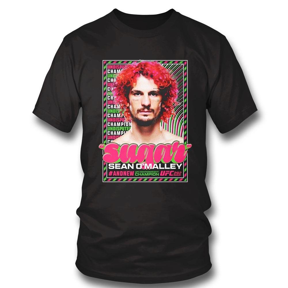 Vintage Sugar Sean O'malley Shirt Fighter T-Shirt Sweatshirt