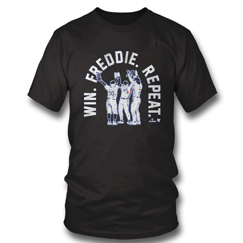 Win Freddie Repeat Shirt La Baseball